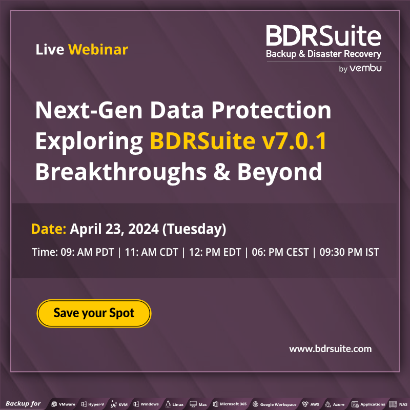 Join us for an exclusive webinar on April 23rd as we unveil the revolutionary security features of BDRSuite v7.0.1, transforming data protection in the IT landscape. Register now to secure your spot!
zurl.co/ZhsK
#WebinarAlert