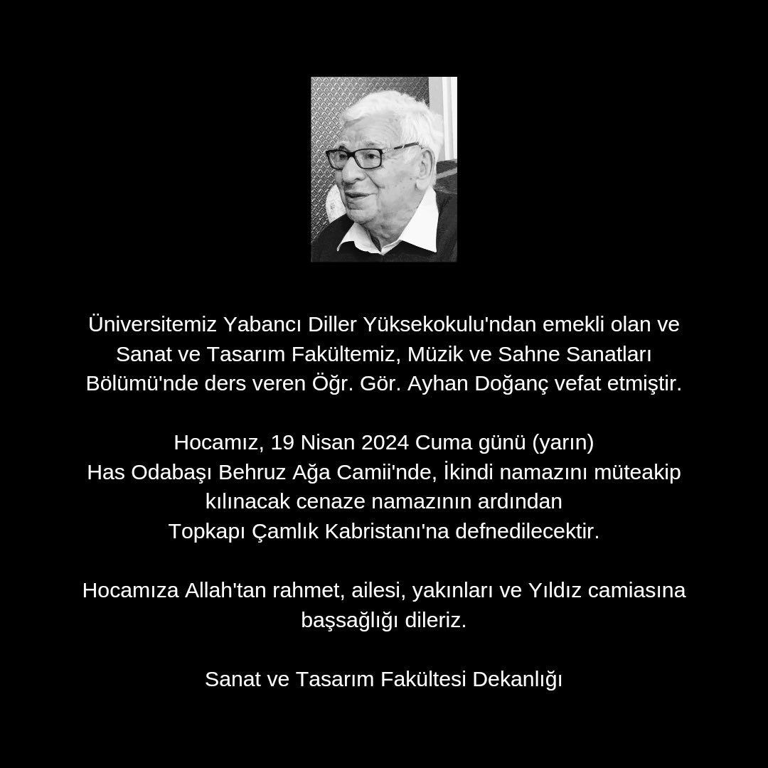 Üniversitemiz Yabancı Diller Yüksekokulu'ndan emekli olan ve Fakültemizde ders veren Öğr. Gör. Ayhan Doğanç vefat etmiştir. Hocamıza Allah'tan rahmet, ailesi, yakınları ve Yıldız camiasına başsağlığı dileriz.