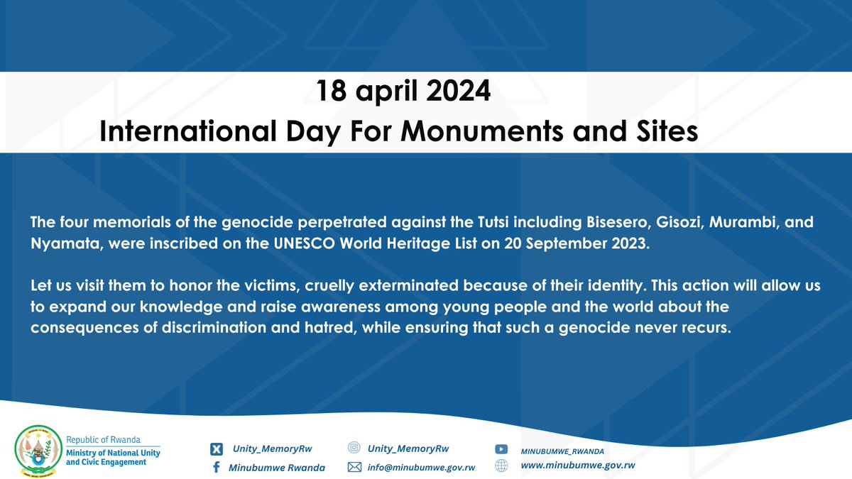 On this International Day for Monuments and Sites, let's remember the significance of visiting memorials of the Genocide against the Tutsi, such as Bisesero, Gisozi, Murambi and Nyamata, that were inscribed on the UNESCO World Heritage List on 20 September 2023.