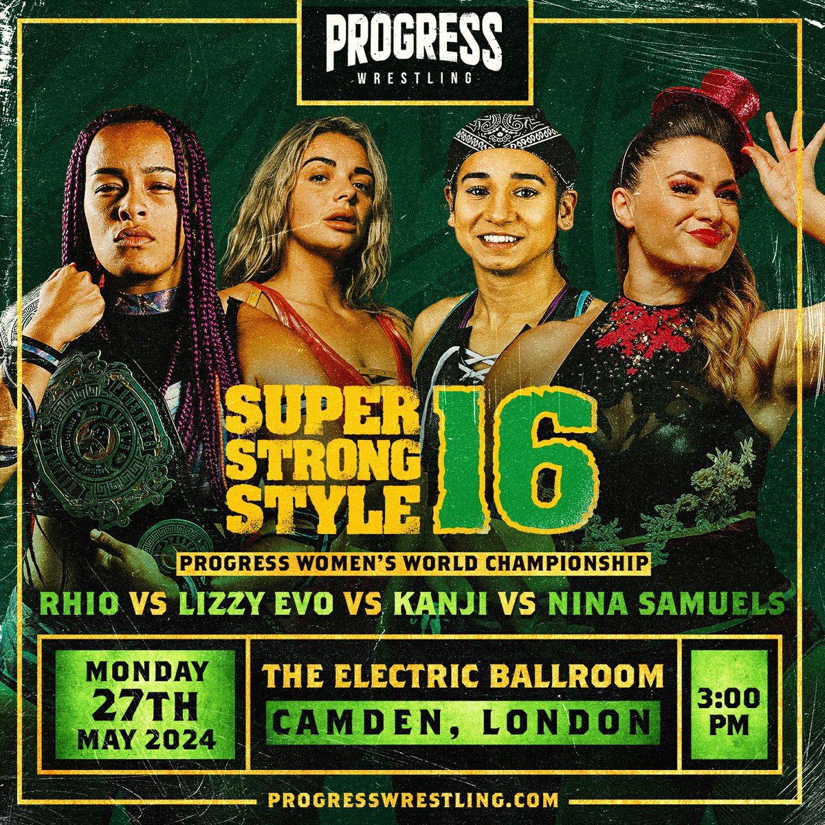 🚨 ANNOUNCEMENT 🥇 Rhio will defend the PROGRESS Women’s World Championship in a fatal four-way at SUPER STRONG STYLE 16 against Lizzy Evo, Kanji & Nina Samuels. 📅 SUN 26th & MON 27th May | 3PM | Electric Ballroom, London 🎟️ Progresswrestling.com/tickets #SSS16