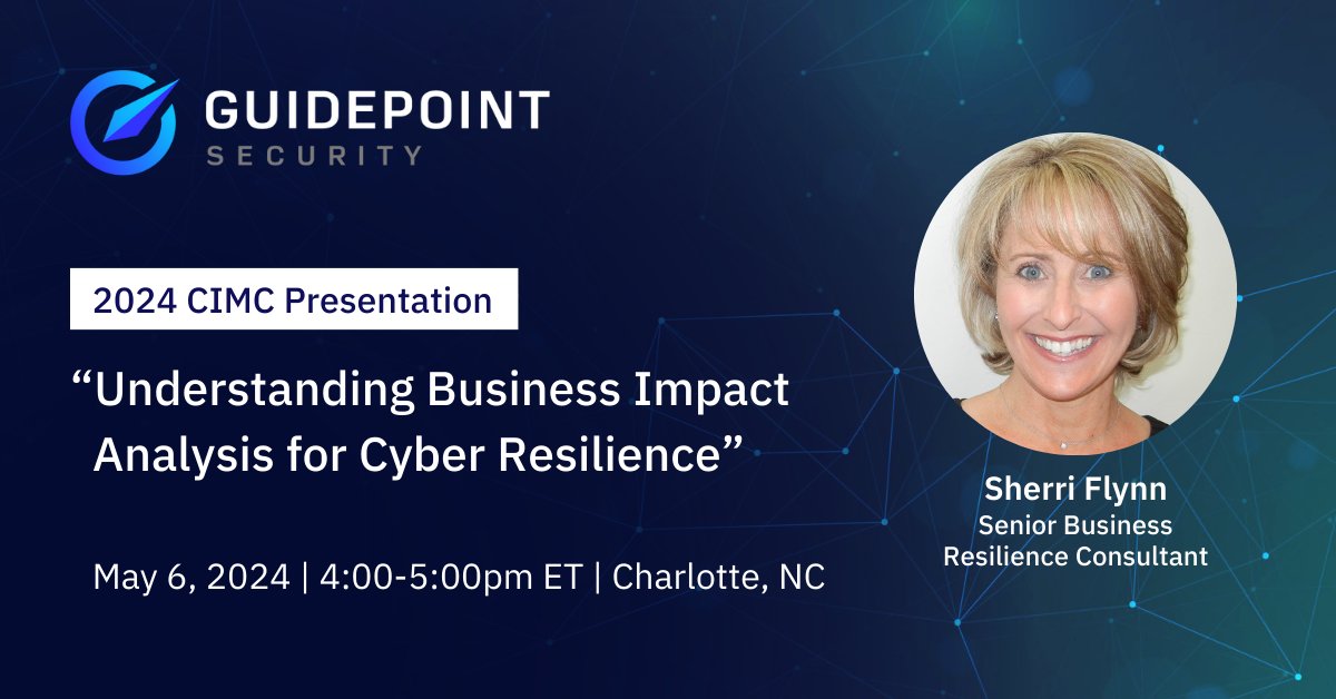 Sherri Flynn, Sr. Business Resilience Consultant at @GuidePointSec is speaking at the Continuity Insights Management Conference in Charlotte, NC on 5/6, 4-5pm ET. Join Flynn for 'Understanding Business Impact Analysis for Cyber Resilience'. okt.to/BVlXQa #CIMC2024