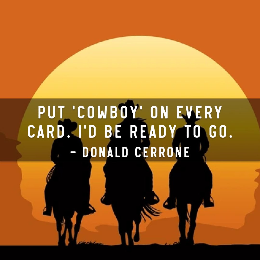 Put 'Cowboy' on every card. I'd be ready to go. 🤠 #CowboyLife #ReadyToRoll #WildWest