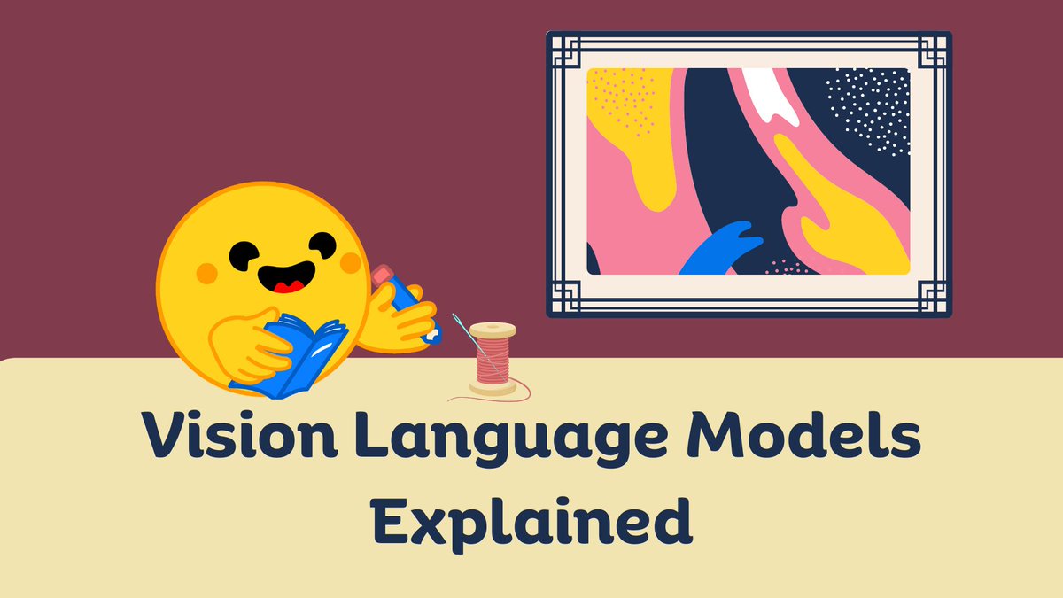 Vision language models, explained 🧶❤️