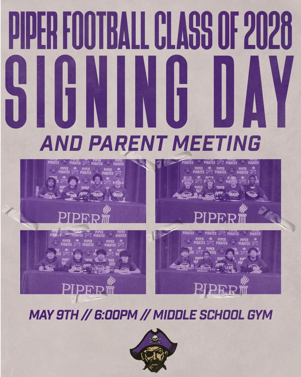 Come join us May 9th for the @PiratesPiperFB Class of 2028 8th Grade Signing Day and Parent Meeting. Excited to celebrate this great group of student-athletes we have coming into the program! #Win