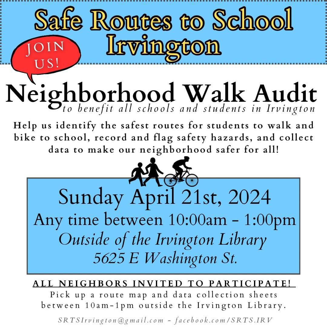 Irvington Neighborhood Walk Audit this Sunday! Everyone is invited! Help us collect data and find the safest routes for our students to walk and bike to school