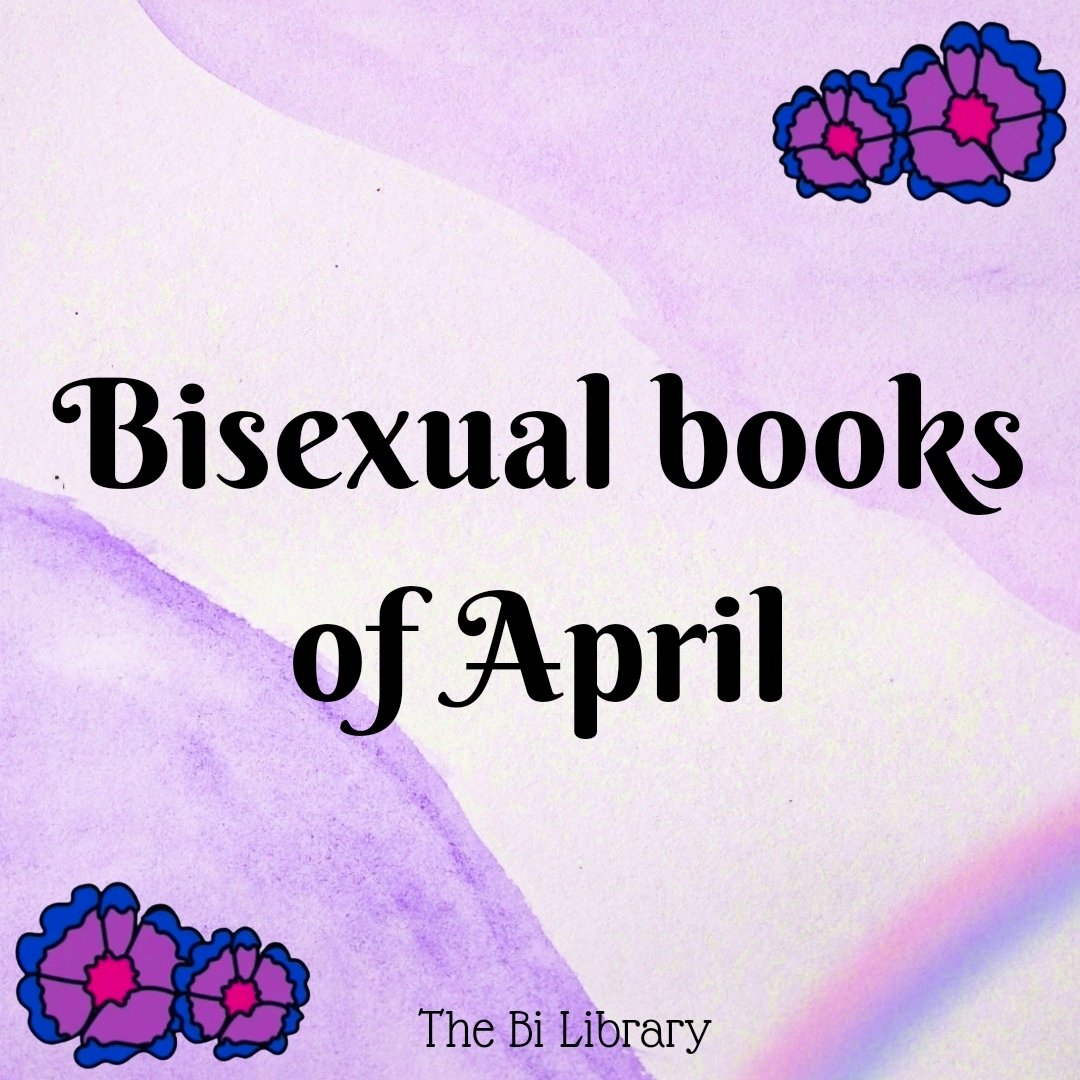 Here is a thread of bise‌xual books out in April! 🩷💜💙