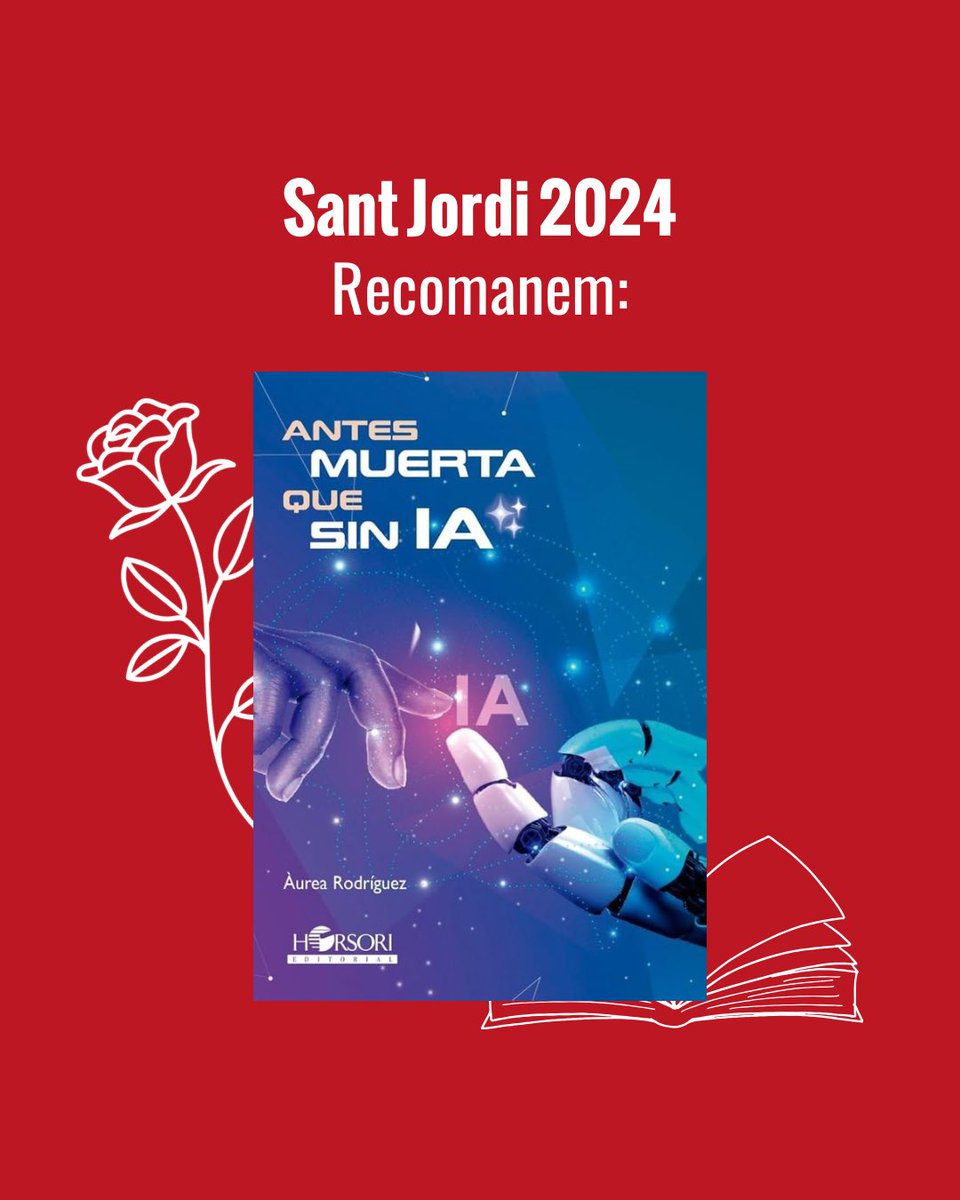 🌹Continuem amb les recomanacions de libres en motiu de la diada de #SantJordi. Des de @cambrareus avui us proposem un llibre sobre #IA publicat l’any 2023: 📘Títol: Antes muerta que sin IA ✒️Autora: @AureaRodriguezL #cambrareus #llibres #IA