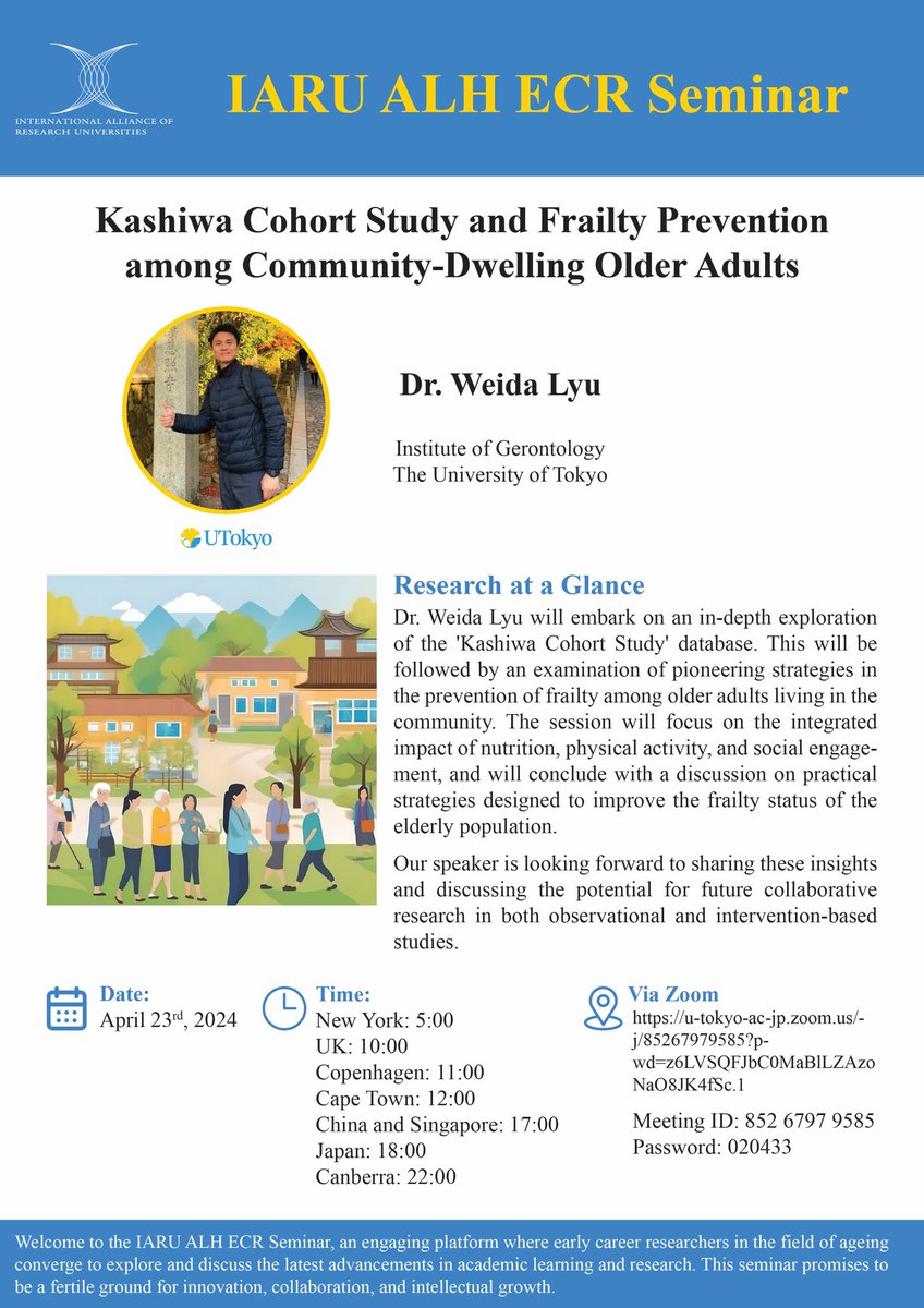 Join us for our next IARU ALH ECR Seminar on 23rd April! Dr Weida Lyu from the University of Tokyo will present on Kashiwa Cohort Study and Frailty Prevention among Community-Dwelling Older Adults. We look forward to seeing you there! @oxford_ageing @IARUnews