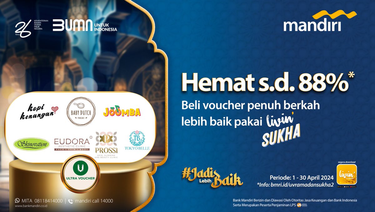 Kalau mau ngopi, makan, atau facial, mending pakai yang serba hemat s.d. 88%! 

Tinggal cek Ultra Voucher di fitur Livin' Sukha pada aplikasi Livin' by Mandiri! 

Info: bmri.id/uvramadansukha 

#JadiLebihBaik 
#LivinSukha 
#SuperAPPPromoLengkAPP