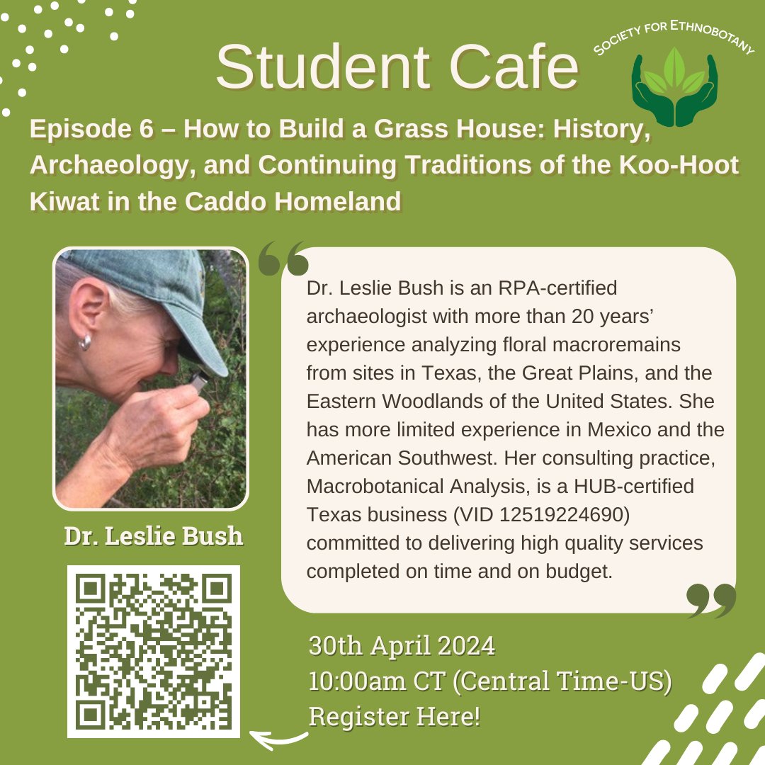 Welcome to our SEB Episode 6 Student Cafe
30th April, 10:00am CST (US)
How to Build a Grass House: History, Archaeology, and Continuing Traditions of the Koo-Hoot Kiwat in the Caddo Homeland
Our Guest is Dr. Leslie Bush

Click below for registration
us02web.zoom.us/meeting/regist…