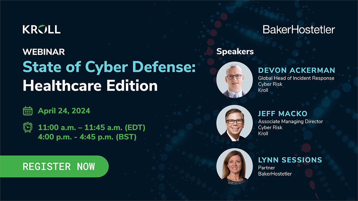 On April 24, Kroll Cyber Risk experts @aboutdfir and @jmacko will be joined by @LynnSessions from @BakerHostetler for an exclusive briefing on the healthcare sector’s threat landscape. Register now: ms.spr.ly/6010YBLDr