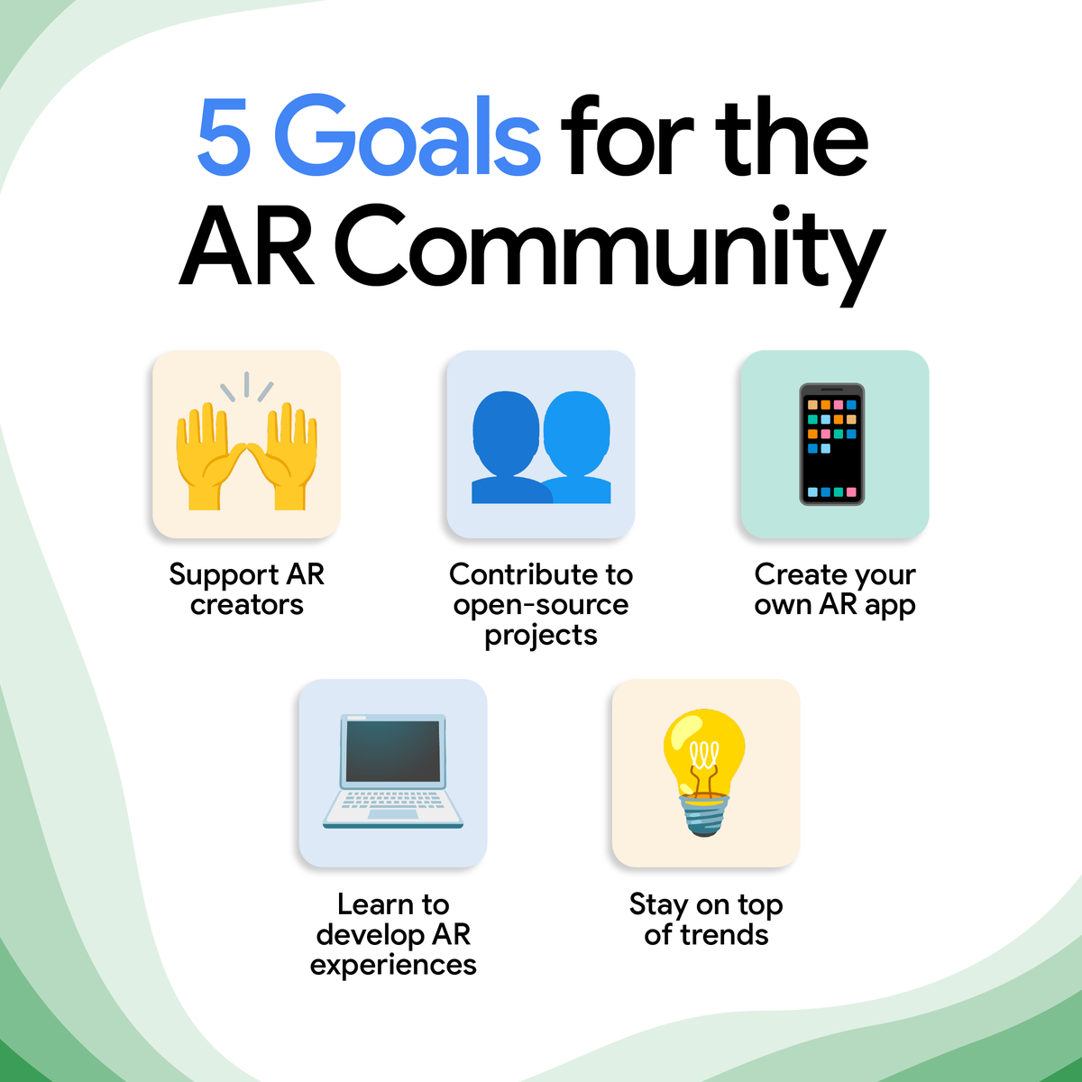 Whether you’re new to the world of AR, a casual creator, or an experienced veteran, we’re sharing a few ways to help you feel more connected to the #AR community. Which goal will you focus on?
