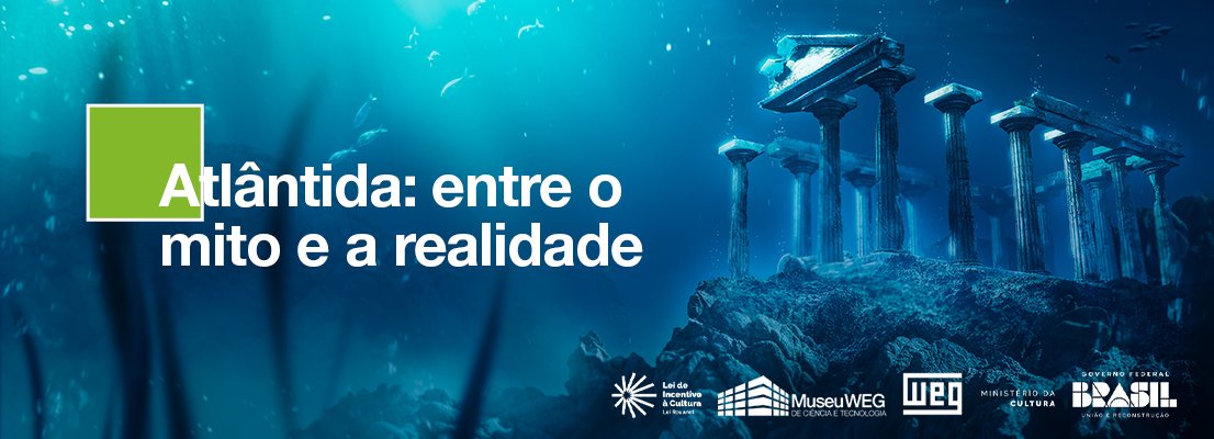 museuweg's tweet photo. Entre o mito e a realidade de Atlântida: desvende a curiosa história da cidade perdida! 🔎
Entenda a origem desse mito e porque ele continua fascinando ao longo dos séculos.
Leia a matéria no blog e saiba tudo sobre o assunto!
→ https://t.co/pEZj8xBGMC
#WEG #DrivingEfficiency https://t.co/PQ4O03HEP7