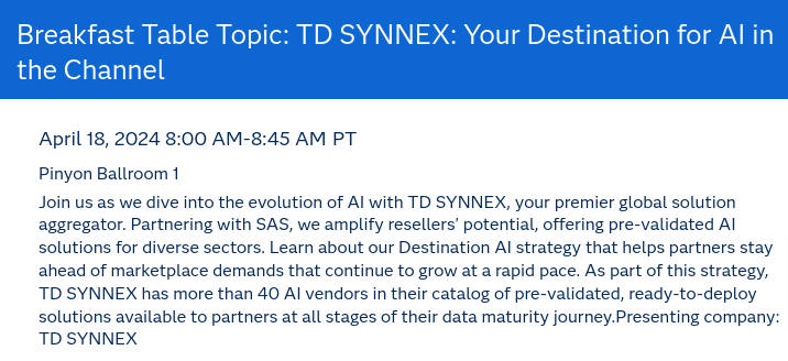 #SASInnovate. Coming up at 8am PT. Breakfast Table Topic: TD SYNNEX: Your Destination for AI in the Channel.
