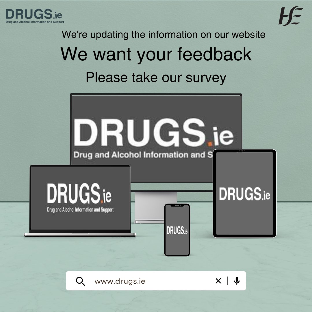 Can you take our 5 minute survey to help us improve the information on drugs.ie Take our survey here surveys.hse.ie/s/L8HPD6/