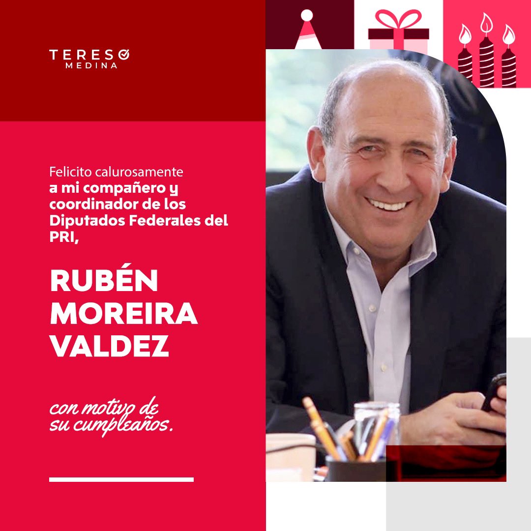 tereso_medina's tweet photo. Mando una felicitación de cumpleaños a mi compañero, paisano y coordinador del @GPPRIDiputados, Diputado Federal @RubenMoreiraVdz.
Te deseo un gran día en compañía de tus seres queridos y éxito futuro. 
¡Felicidades! https://t.co/LduEx3iW4e