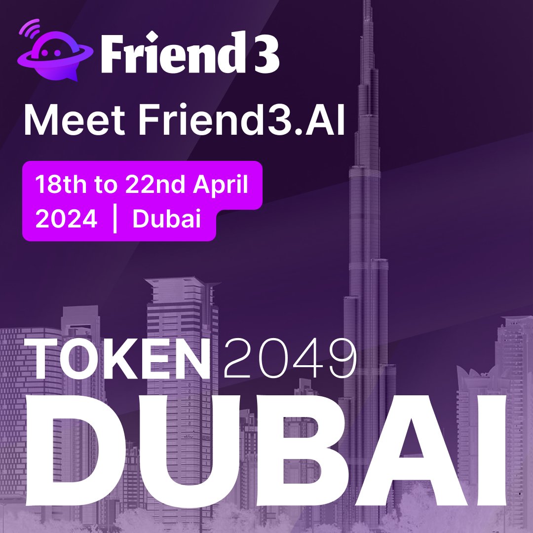 #TOKEN2049, we are in Dubai! Meet #Friend3 team and learn more about Friend3.Al & upcoming features during this global event. 🗓️ April 18th - 22nd, 2024 Discover more at 👉 dubai.token2049.com #Friend3Al #F3 #SoFi #Al #Launchpad #Dubai