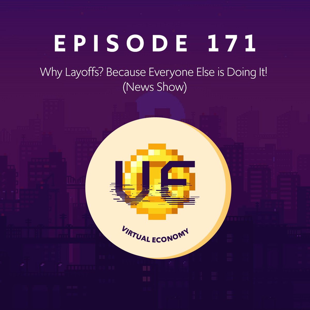 Why Layoffs? Because Everyone Else is Doing It! (News Show): Two months after T2 said it wasn’t planning layoffs it has… well… you know. Also, join us for community-inspired discussions about keeping the industry healthy and what separates III from AA!

virtualeconcast.com/podcast/episod…