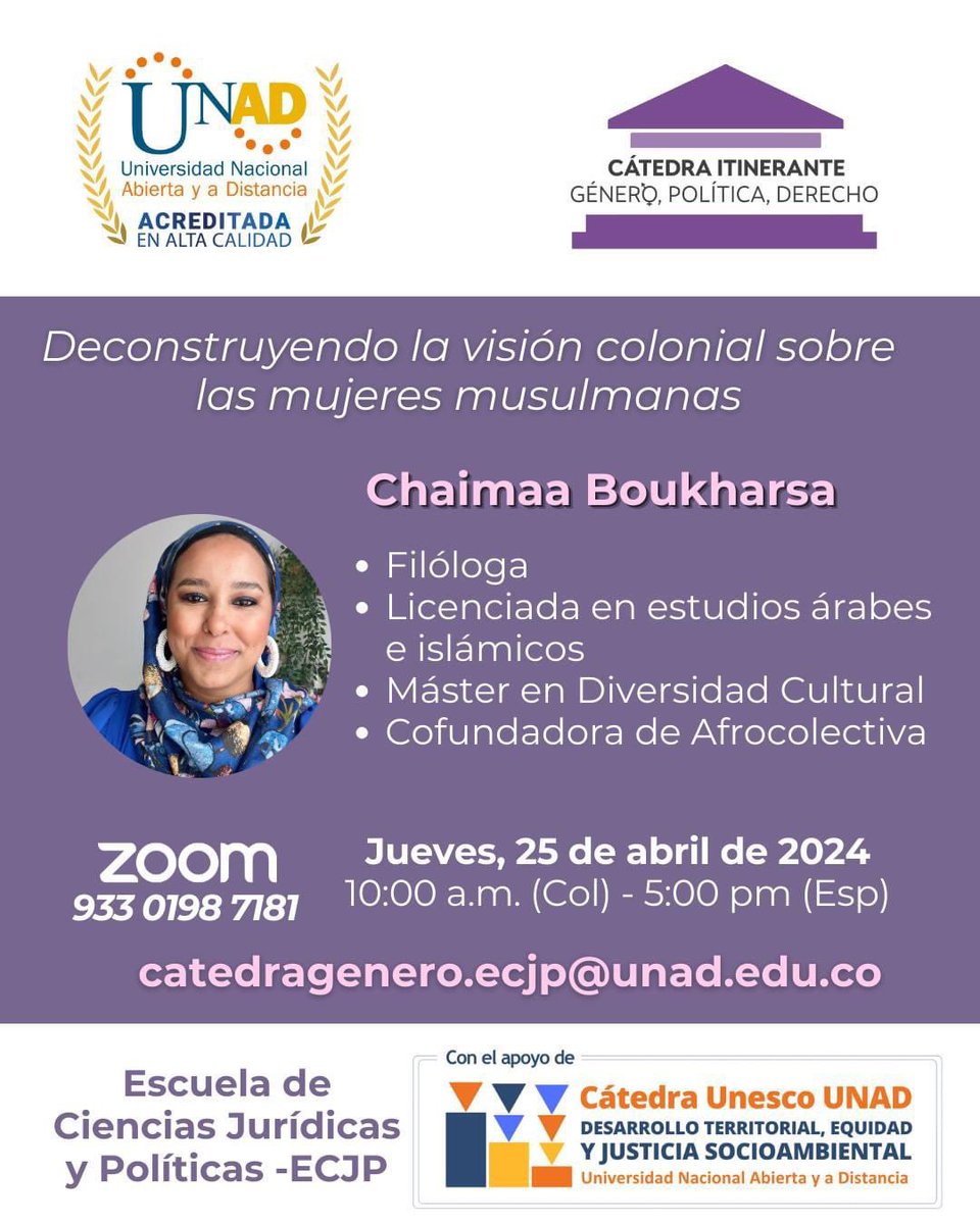 UNAD_ZOCC's tweet photo. #AgéndateConLaUNAD 🔔Llega la Cátedra Itinerante Género, Política y Derecho ⚖️

✅En el marco de la #CátedraUNESCO desde la Escuela de Ciencias Jurídicas y Políticas – ECJP con Chaimaa Boukharsa, hablaremos sobre “Deconstruyendo la visión colonial sobre las mujeres musulmanas” . https://t.co/S7ALaztMa0