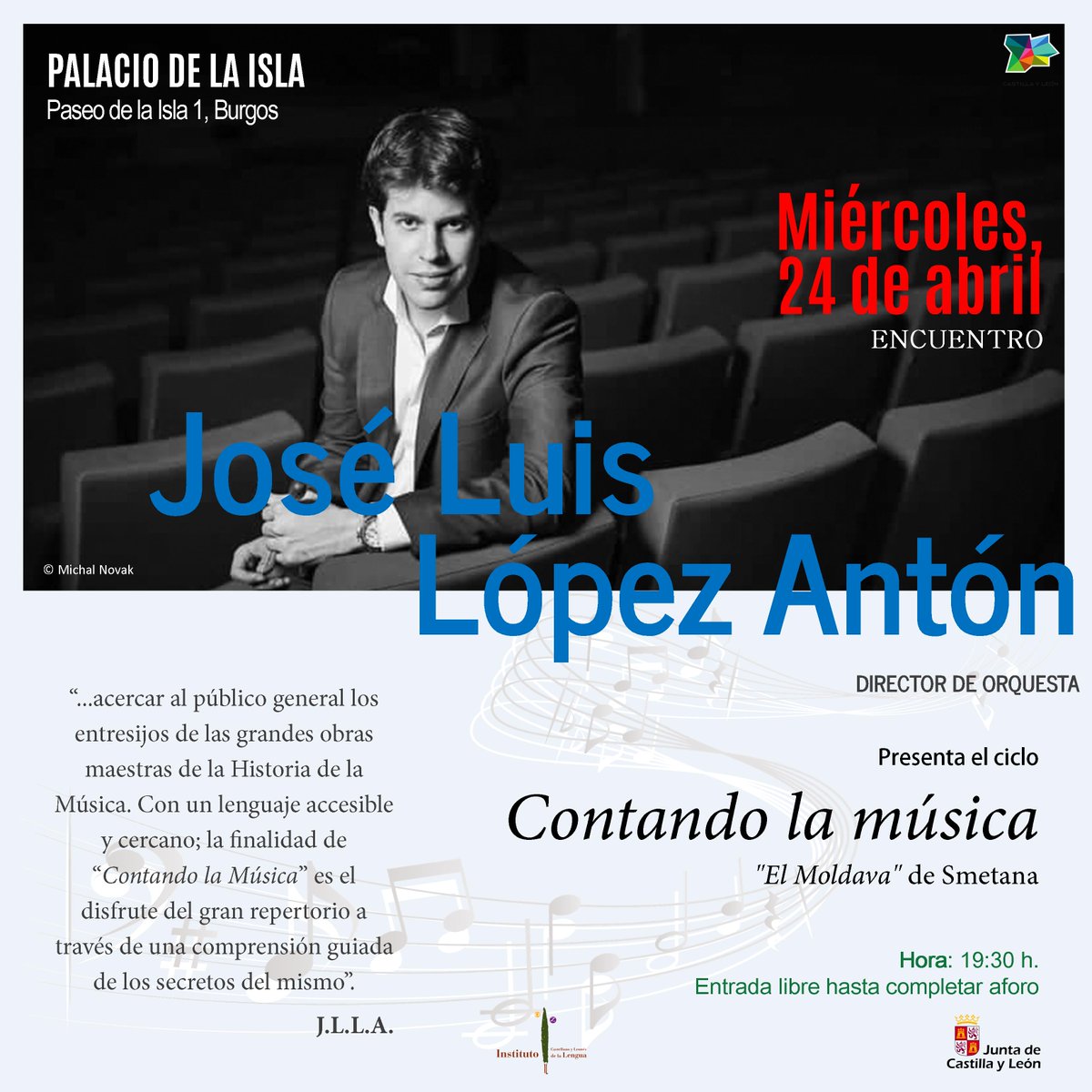 El próximo miércoles 24 de abril a las 19:30 horas en el #palaciodelaislaburgos de #Burgos, el director de orquesta José Luis López Antón cierra el ciclo 'Contando la música'. En esta última sesión, nos desentrañará los secretos de 'El Moldava' de Smetana. ¡Os esperamos!