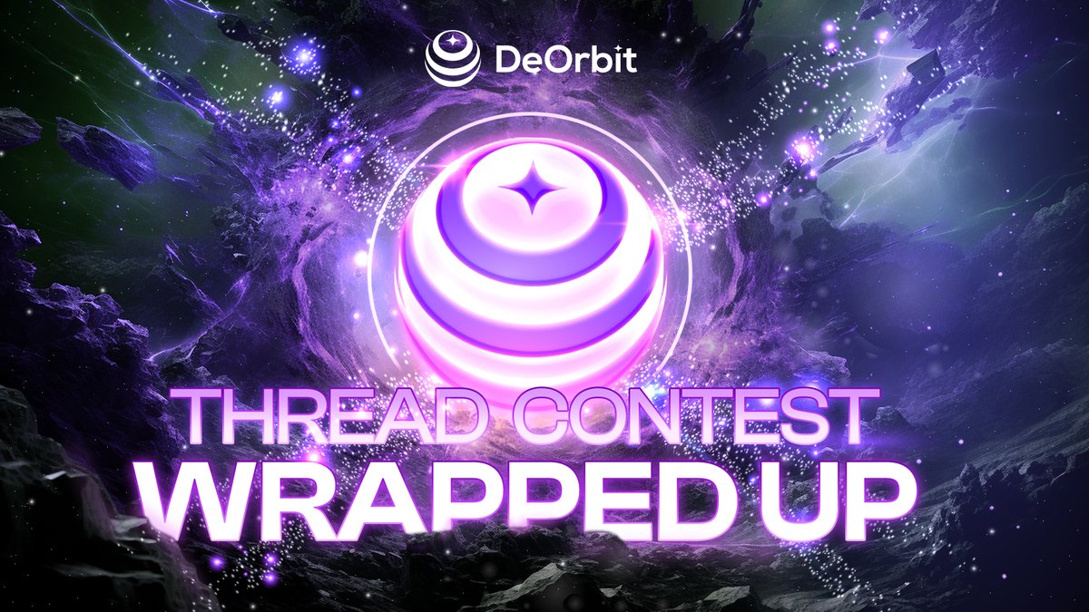 DeOrbit Thread Contest Wrapped Up! As our thread contest wrapped up, we're grateful for the overwhelming response and the quality of discussions it sparked. We are now carefully reviewing all the threads. Your insights and passion have genuinely showcased the spirit of our…