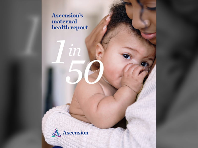 1 in 50 babies in the U.S. are born at an Ascension care site. This is just one of the many highlights included in our groundbreaking, 1 in 50: Ascension’s Maternal Health Report. To access the full maternal health report and learn more, visit ascn.io/6014bMzYe