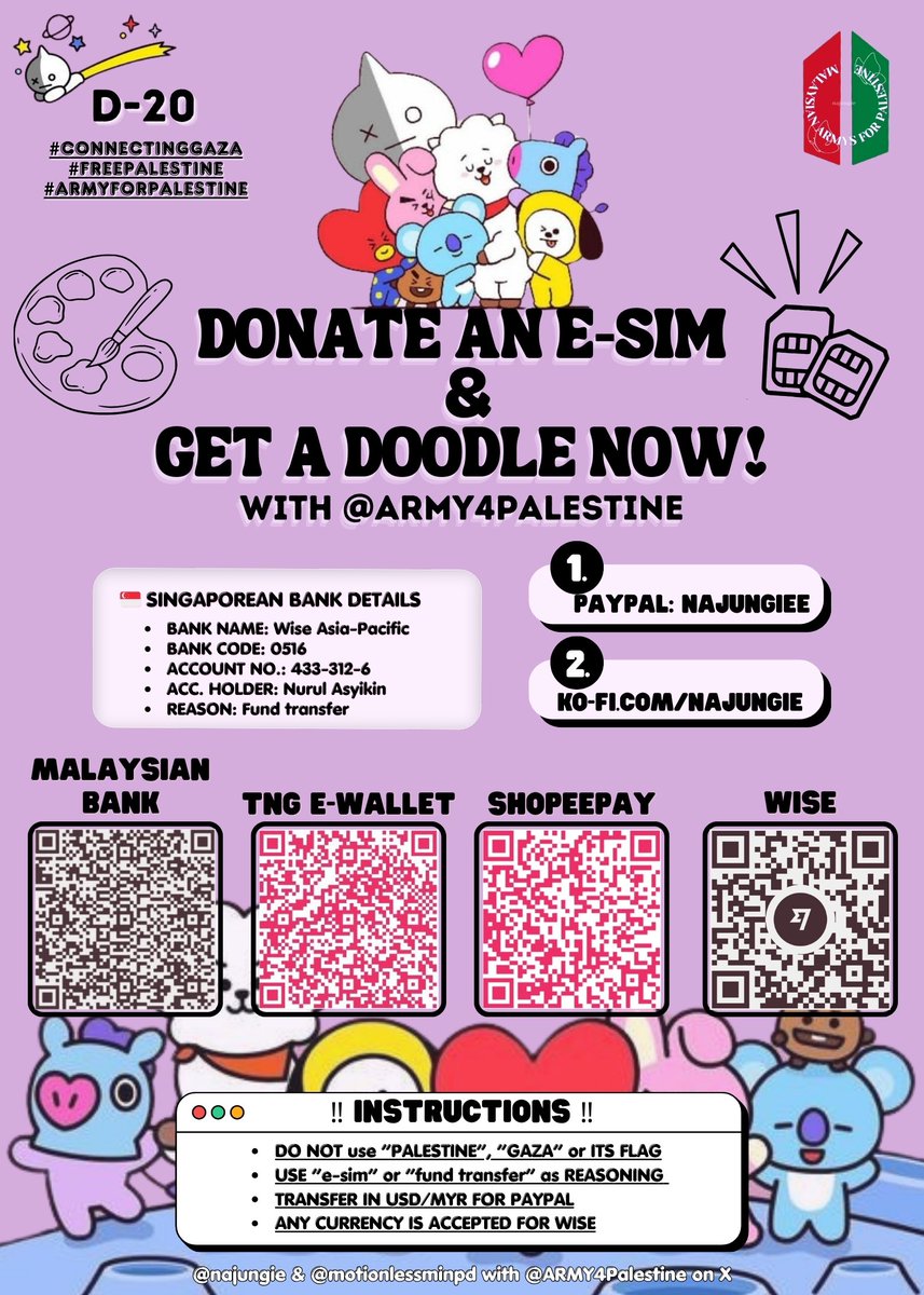 💟 Donate an e-SIM & get a doodle now D-20❕ (in collaboration with @ARMY4Palestine) ❕please make sure to read infos written in the poster before donating❕ 🔗 Paypal : paypal.me/najungiee 🔗 Wise : wise.com/pay/me/nurula9… 🔗 Ko-Fi : ko-fi.com/najungie *there is no