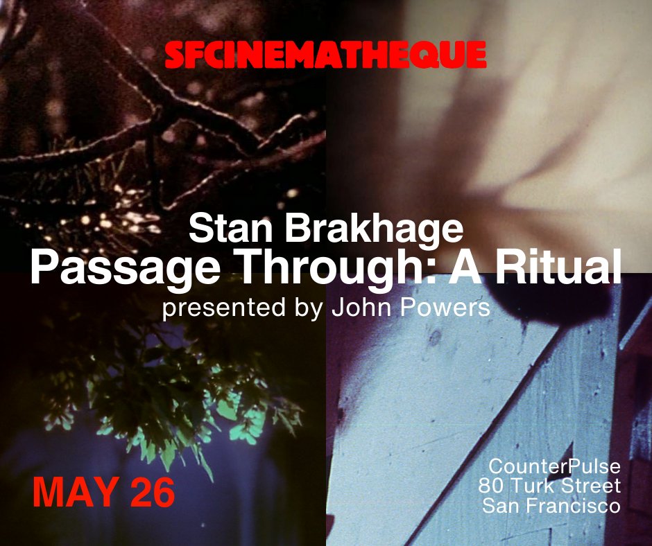 SFCinematheque's tweet image. STAN BRAKHAGE’S PASSAGE THROUGH: A RITUAL
Presented by John Powers — Sunday, May 26 at @CounterPulse
Tickets available now! bit.ly/3U8KiEZ 
#sfcinematheque #experimentalfilm #StanBrakhage #JohnPowers #16mm