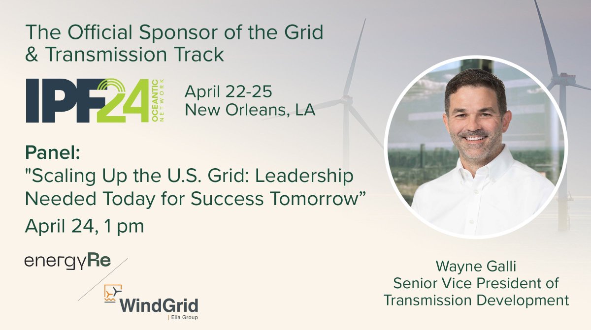 energyRe and WindGrid are excited to join #IPF24 @OceanticNetwork as the official sponsors for the Grid & Transmission Track.

energyRe's Wayne Galli will take part in a panel discussion 'Scaling Up the U.S. Grid: Leadership Needed Today for Success Tomorrow.”

#energyRe #IPF2024