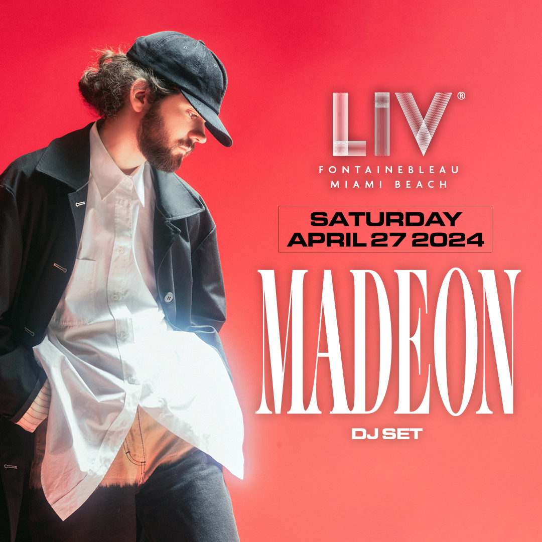 All Ur Luv ❤️‍🔥 @madeon NEXT SATURDAY, April 27th! ✨ 🎟 LIVnightclub.com/Miami