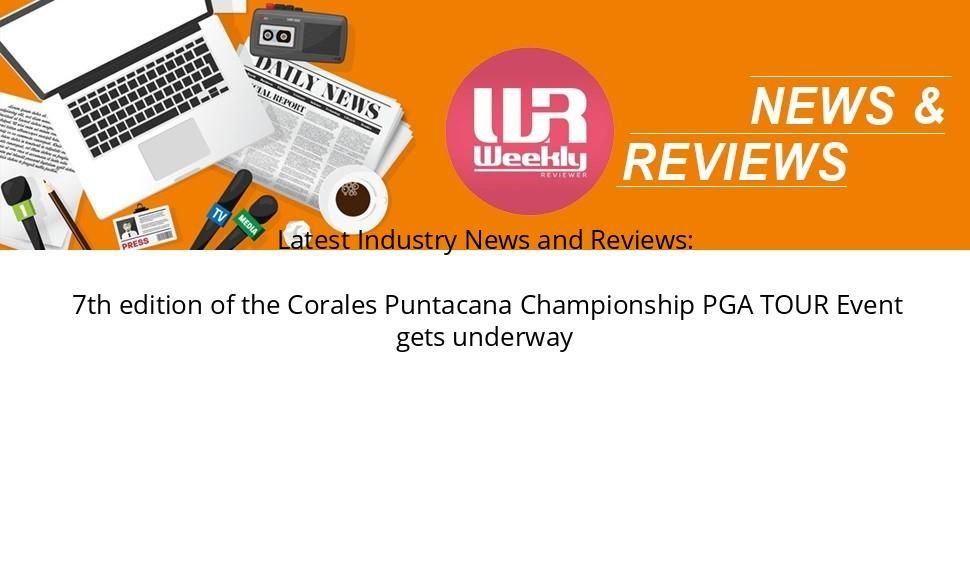 7th edition of the Corales Puntacana Championship PGA TOUR Event gets underway weeklyreviewer.com/7th-edition-of… #industrynews #sports #News #IndustryNews #LatestNews #LatestIndustryNews #PRNews