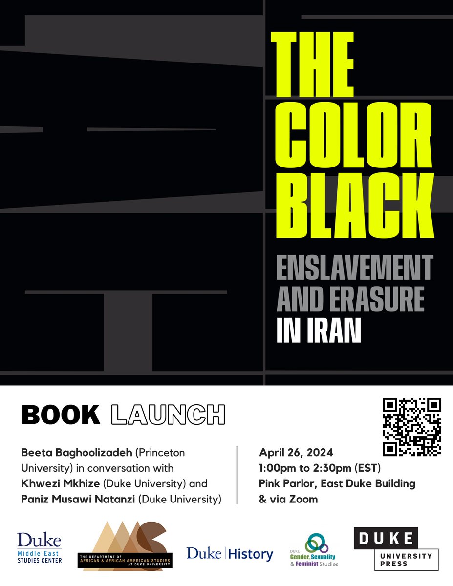 jhfcduke's tweet photo. Join us for the launch of Beeta Baghoolizadeh's book "The Color Black. Enslavement and Erasure in Iran"

Beeta Baghoolizadeh will discuss the book with Khwezi Mkhize and Paniz Musawi Natanzi. It will be followed by a reception and book signing. 

The event will be hybrid. https://t.co/N9qKuEEzrO