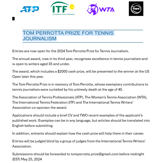 Attention all young tennis journalists! Entries are now open for the 2024 Tom Perrotta Prize, which includes a cash prize. Closing date for entries is May 25 - good luck! Further details on the ITWA website itwa.org