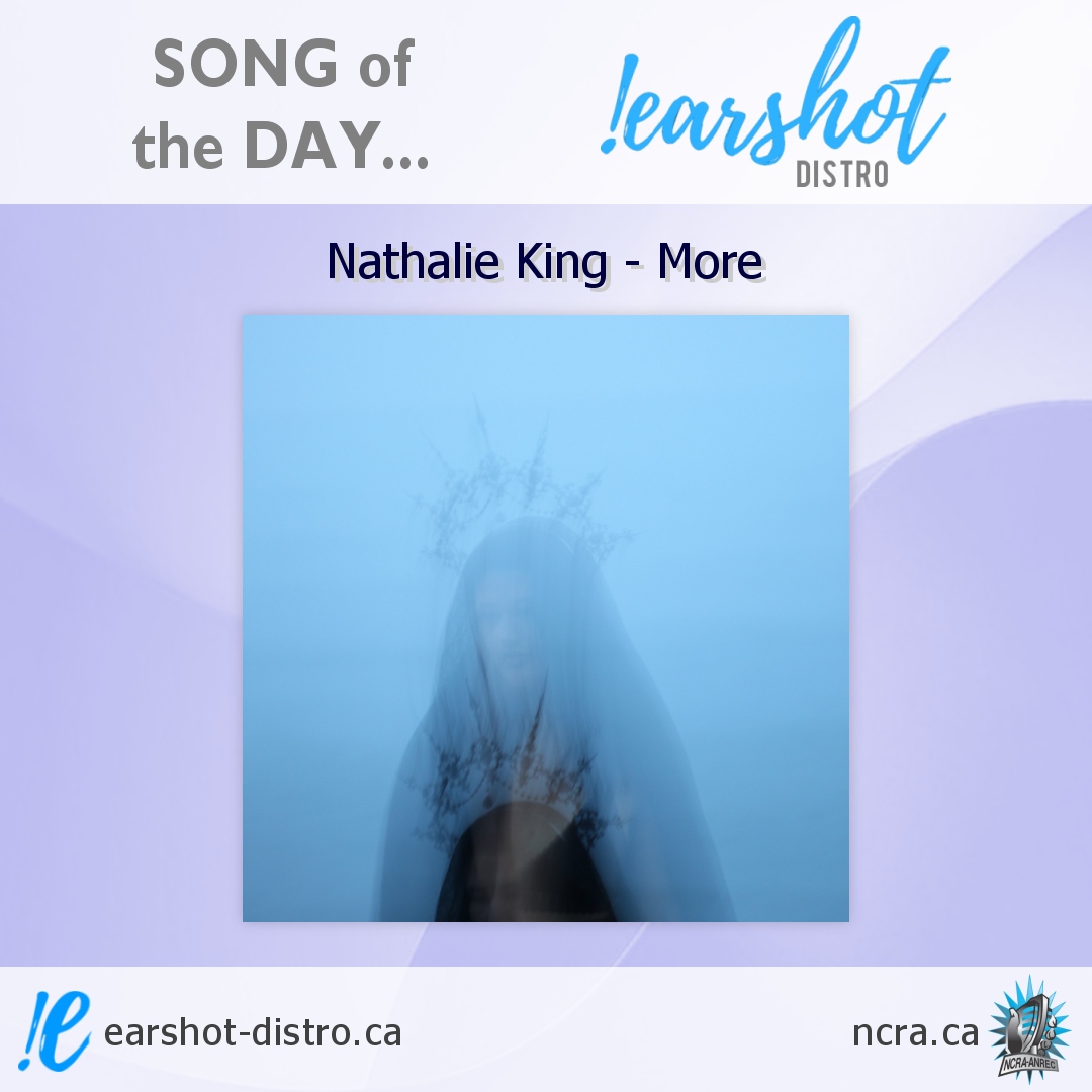 Our #EarshotSongOfTheDay is 'More' by @nathalieking_ - a bracing, spacious yet intimate electro-pop track examining our early expectations of relationships, by this #Toronto artist. More: nathalie-king.com #earshotdistro #musicdistro