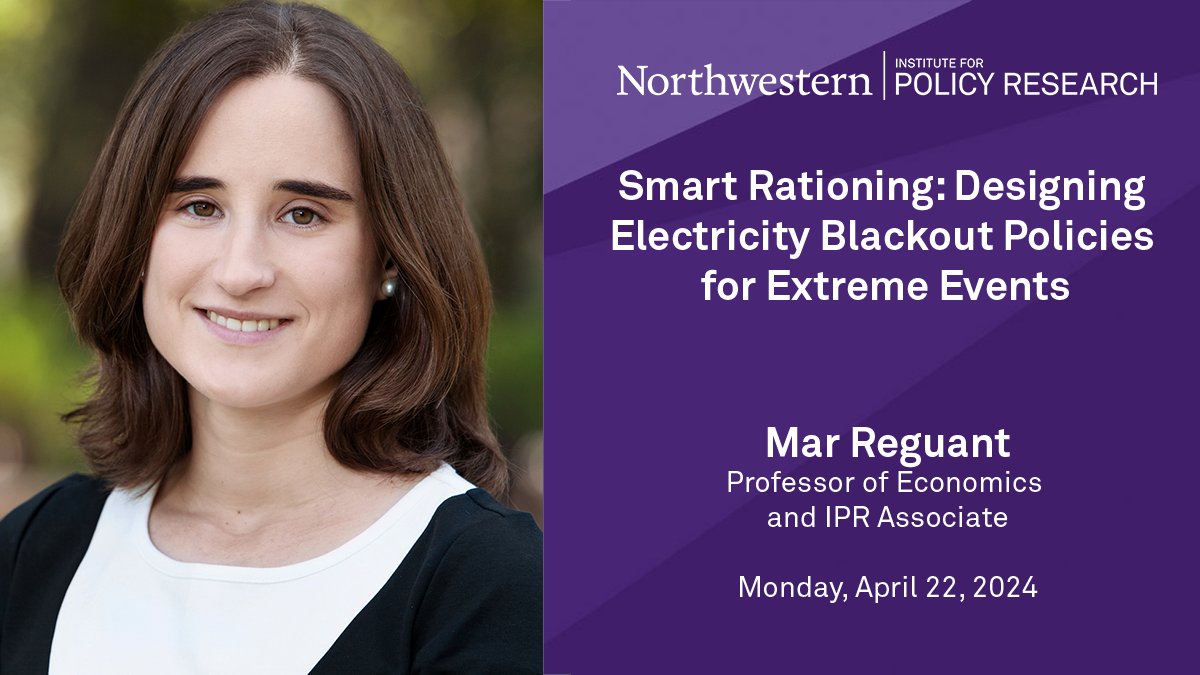 Join us in Chambers Hall on Monday at noon for a talk by @NUEconomics's @MarReguant on 'Smart Rationing: Designing Electricity Blackout Policies for Extreme Events.' spr.ly/6019bMrq1