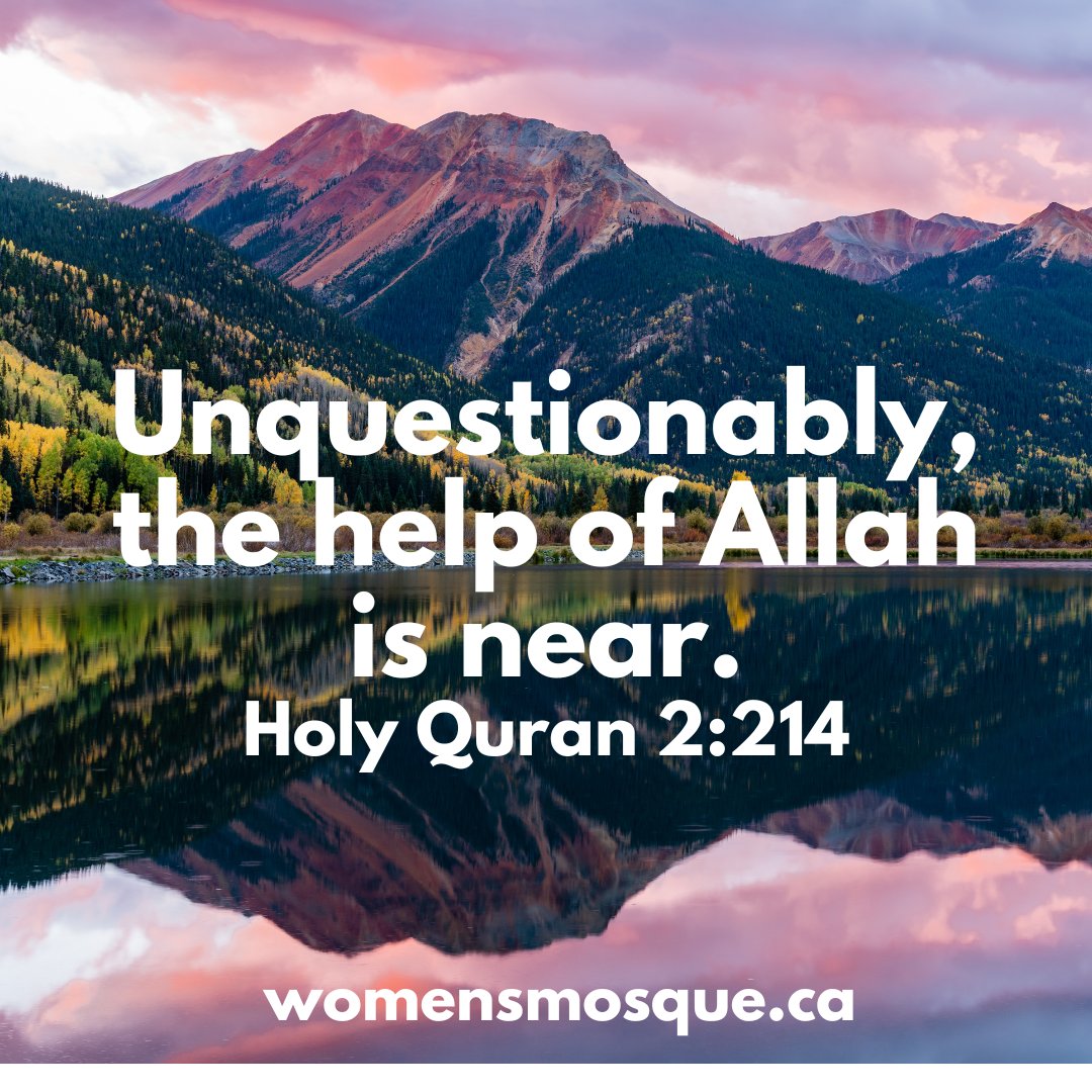 'Unquestionably, the help of Allah is near.' Holy Quran 2:214 #Quran #holyquran #inspiration #lovenotfear #spirituality #faith #islam #peace
