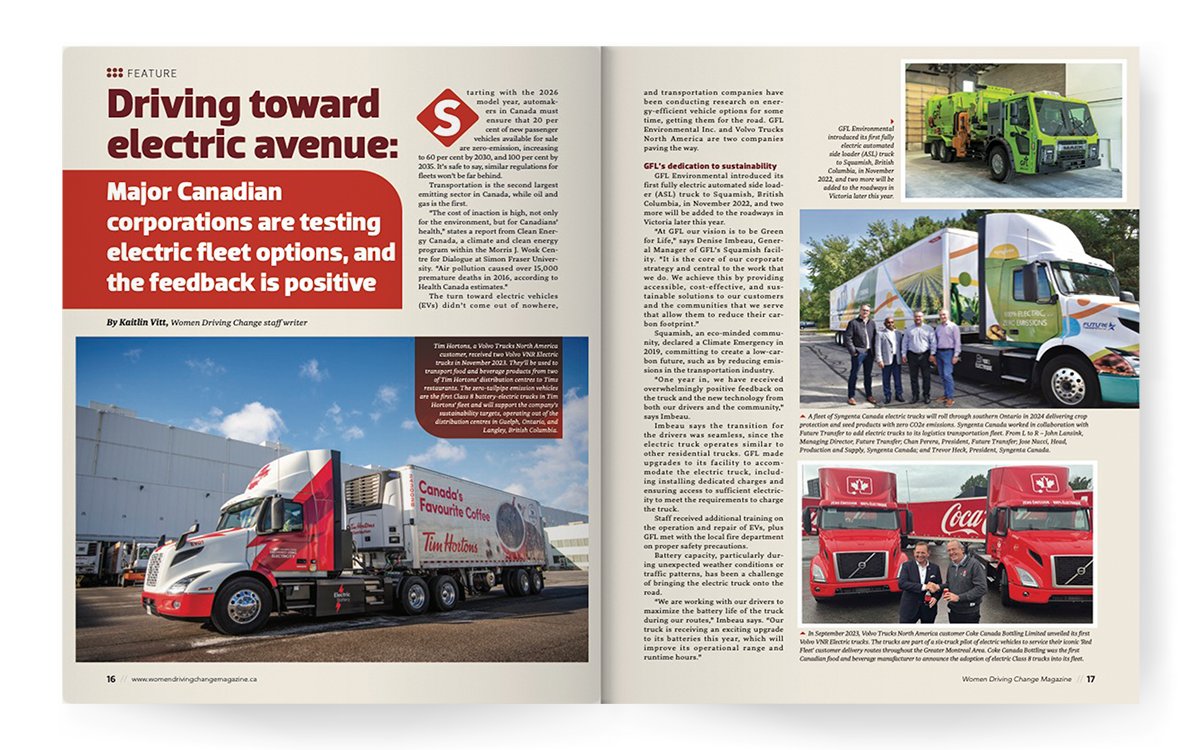 IN THIS ISSUE: Driving toward electric avenue: Major Canadian corporations are testing electric fleet options, and the feedback is positive Featuring @cleanenergycan @GFLenv @syngentacanada @VolvoTrucksNA Read more here: womendrivingchangemagazine.ca/current-issue/ #Trucking #WomenDrivingChange