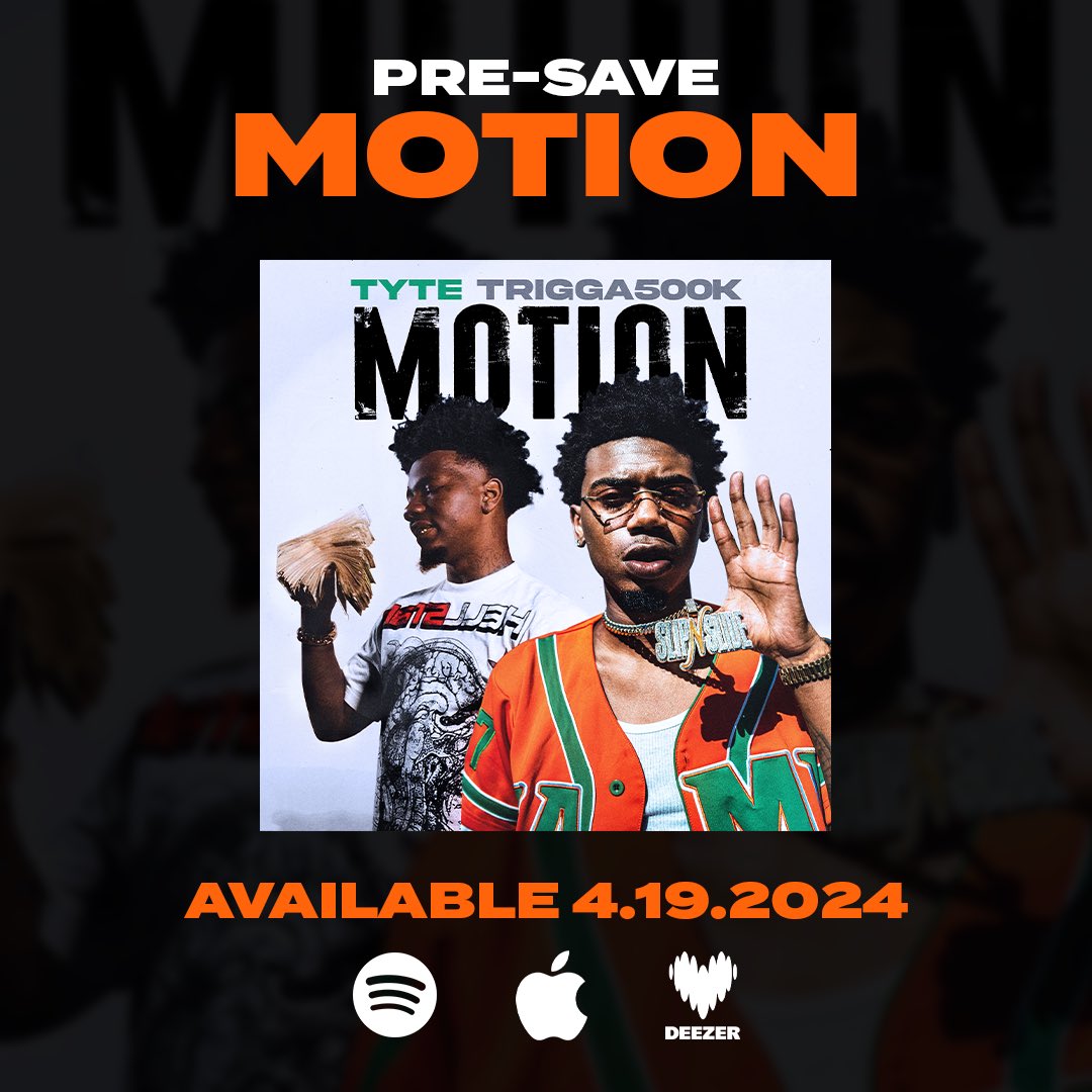 .@DaRealTyte x Trigga500K new track 'Motion' out Friday 💵 Pre-save / Pre-add the track now: ingrv.es/motion-p1x-o
