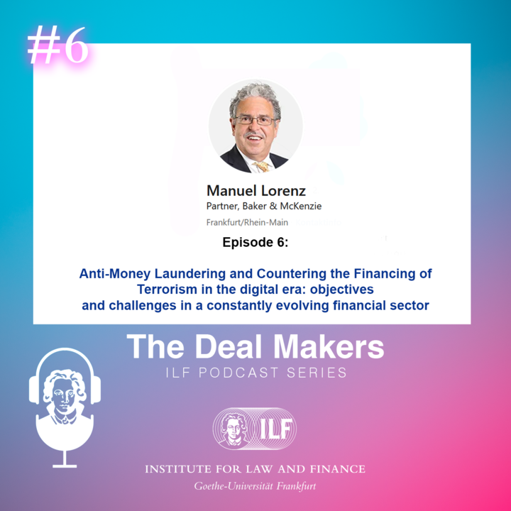 ilf_ffm's tweet photo. Episode 6 of the ILF Deal Makers Podcast series: Anti-Money Laundering and Countering the Financing of Terrorism in the digital era: objectives and challenges in a constantly evolving financial sector https://t.co/ocnfwzRV4l https://t.co/piZ3PaiwlX