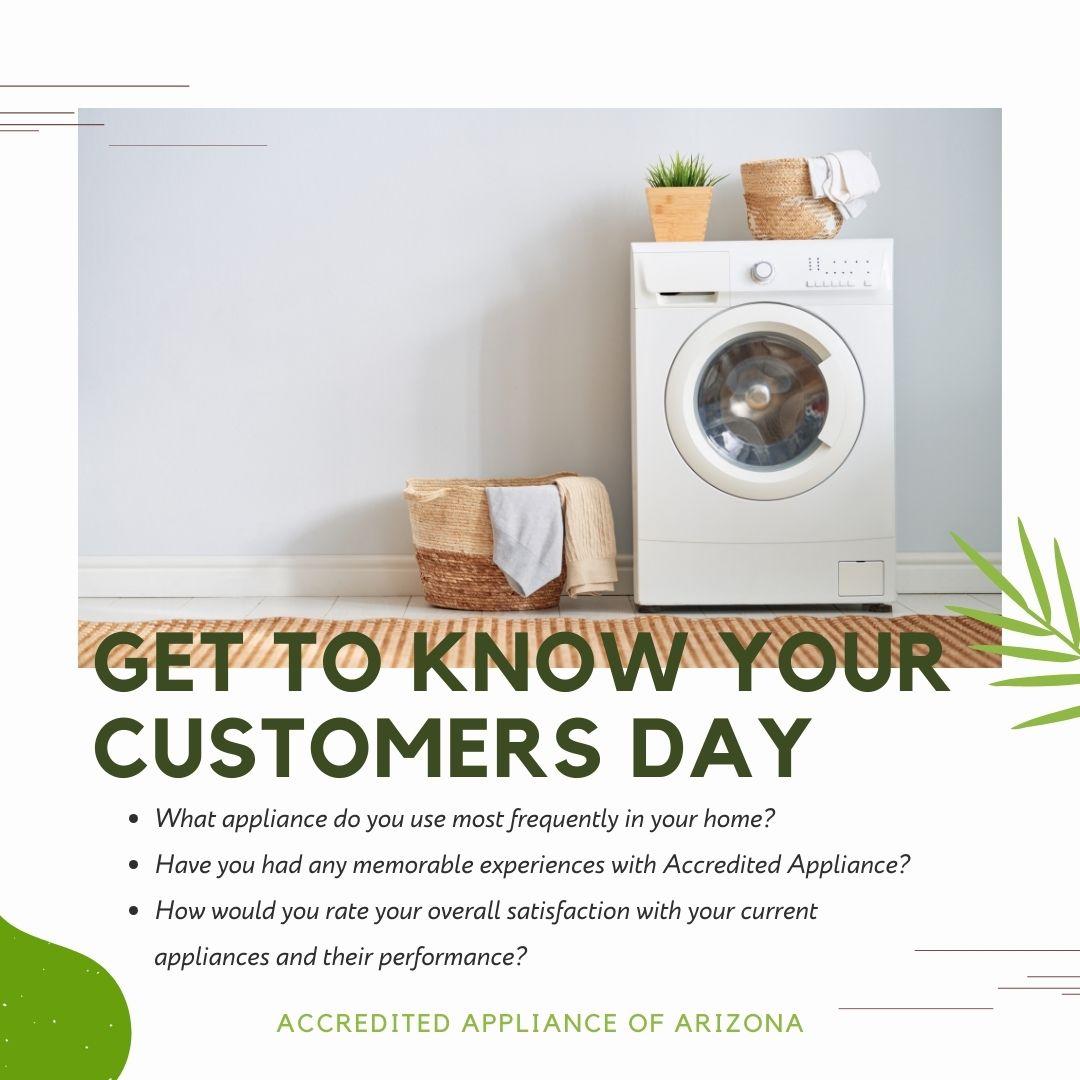 Today is #GetToKnowYourCustomersDay, and we’re eager to hear from you! Share your answer to one of our questions and let’s start a conversation. 💬💚

#AccreditedApplianceOfArizona #appliancerepair #scottsdaleaz #phoenixaz #customerappreciation