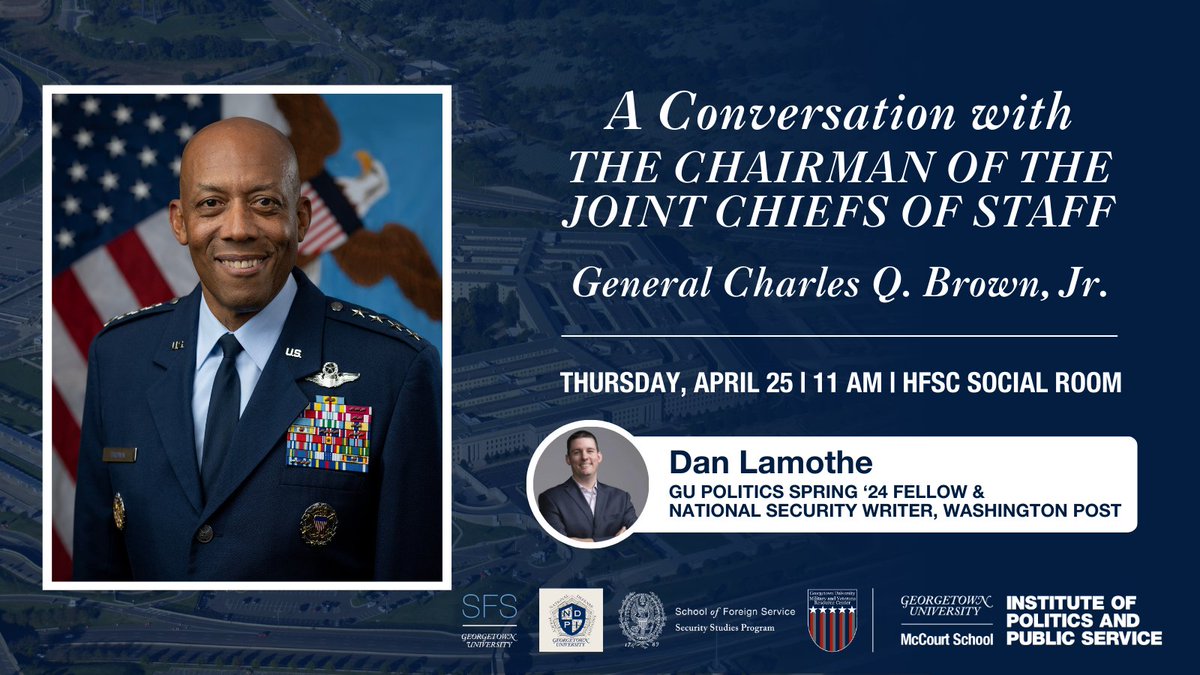 We’re looking forward to welcoming @GenCQBrownJr, Chairman of @thejointstaff for a conversation on the relationship between the military and civilian spheres and more. @DanLamothe, current GU Politics Fellow will be moderating – don’t forget to RSVP! ➡️ bit.ly/ChairmanJCSRSVP
