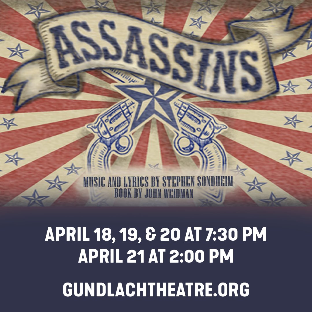 Tonight is opening night for Stephen Sondheim’s “Assassins” at Gundlach Theatre. We’re excited to see what you’ve all put together, cast! Break a leg this weekend! ⚔️🎭