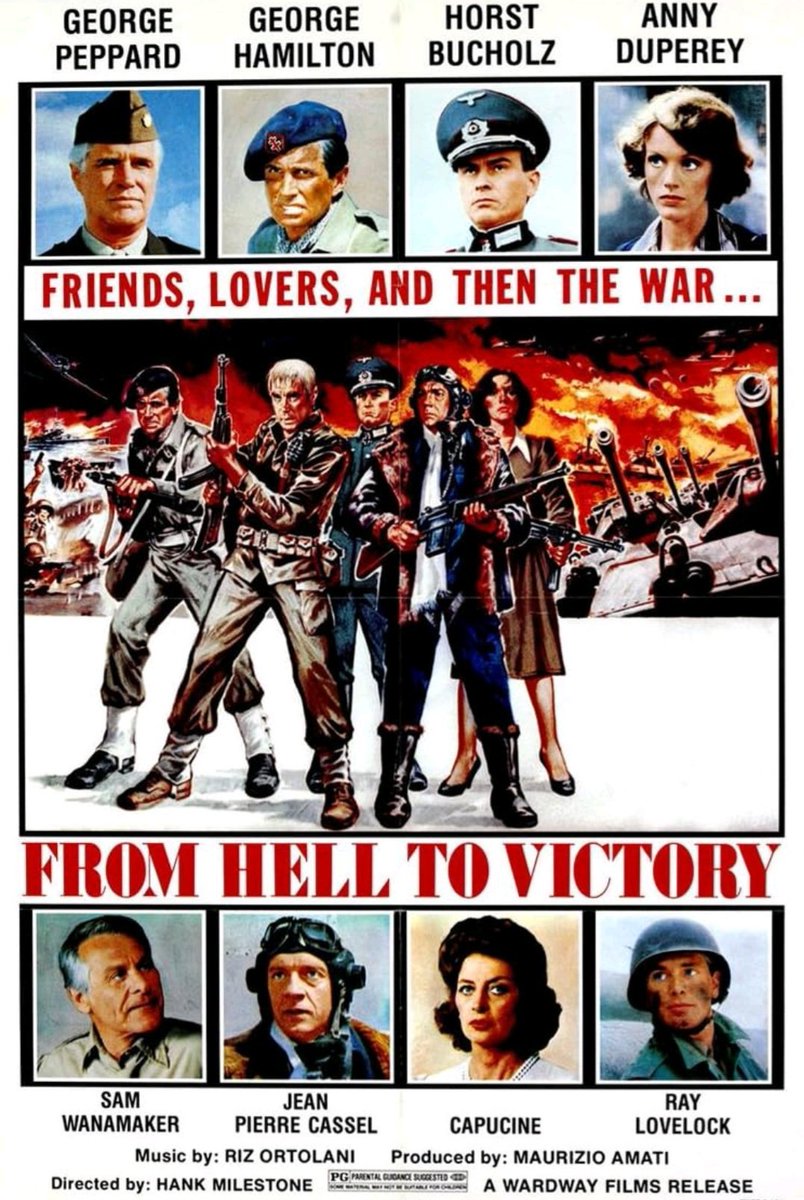 USA movie poster for #UmbertoLenzi's #FromHellToVictory (1979) #GeorgePeppard #GeorgeHamilton #HorstBuchholz #AnneDuprey #RayLovelock #HowardVernon #Capucine #SamWanamaker