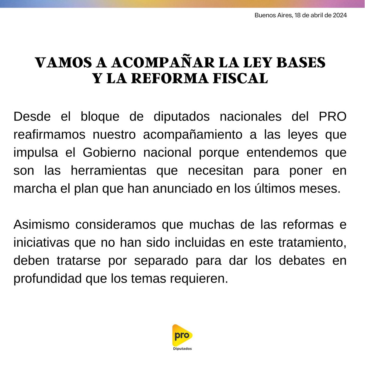 El PRO en su conjunto va a votar a favor la totalidad de la Ley de Bases y de la Reforma Fiscal. O se esta con el cambio o se esta con la continuidad del camino de decadencia de la Argentina. No hay punto medio.
