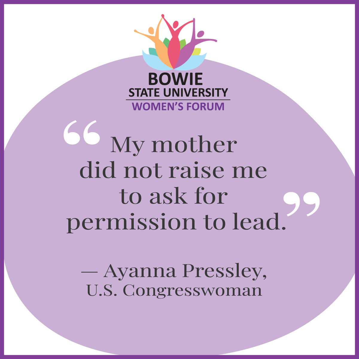 Reminder from the @BSUWomensForum to continue to be #BowieBold! We lead on our campuses with women empowerment, fearlessness, and Bulldog Pride! 🖤💛🐾

'My mother did not raise me to ask for permission to lead.' -@RepPressley