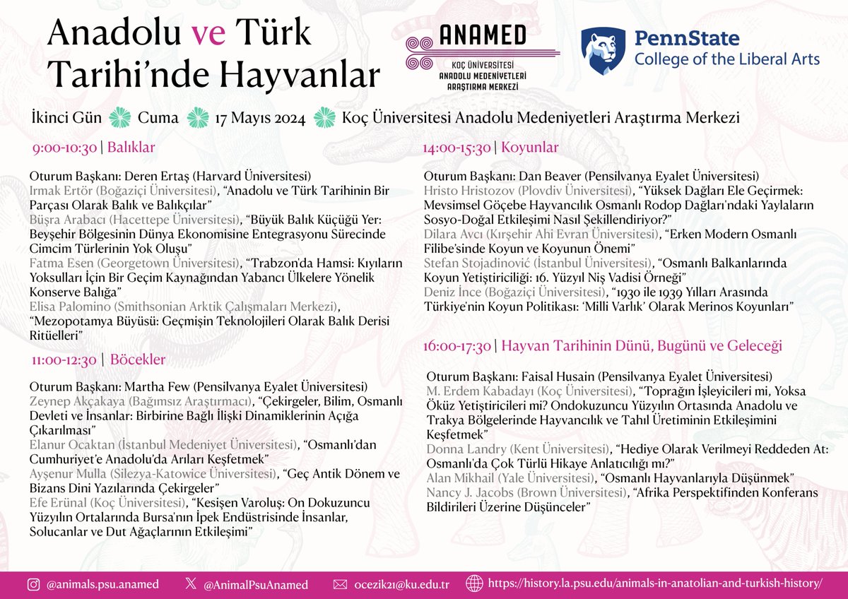 Konferans Programı 'Anadolu ve Türk Tarihi'nde Hayvanlar' Penn State Üniversitesi Tarih Bölümü & Koç Üniversitesi ANAMED Yer: ANAMED Zaman : 16-17 Mayıs 2024