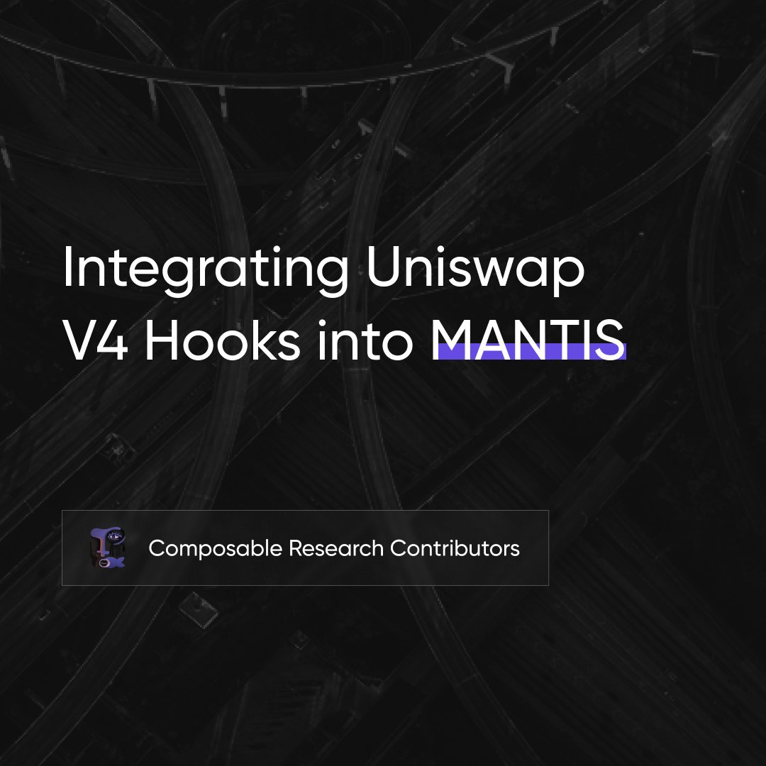 📚 New Research RFP:

'Integrating Uniswap V4 Hooks into MANTIS'

👇 Full Details Below 👇

ℹ️ Introduction:
The Composable Foundation is seeking to integrate Uniswap V4 hooks into the MANTIS intent settlement framework. This will leverage the liquidity, security, and