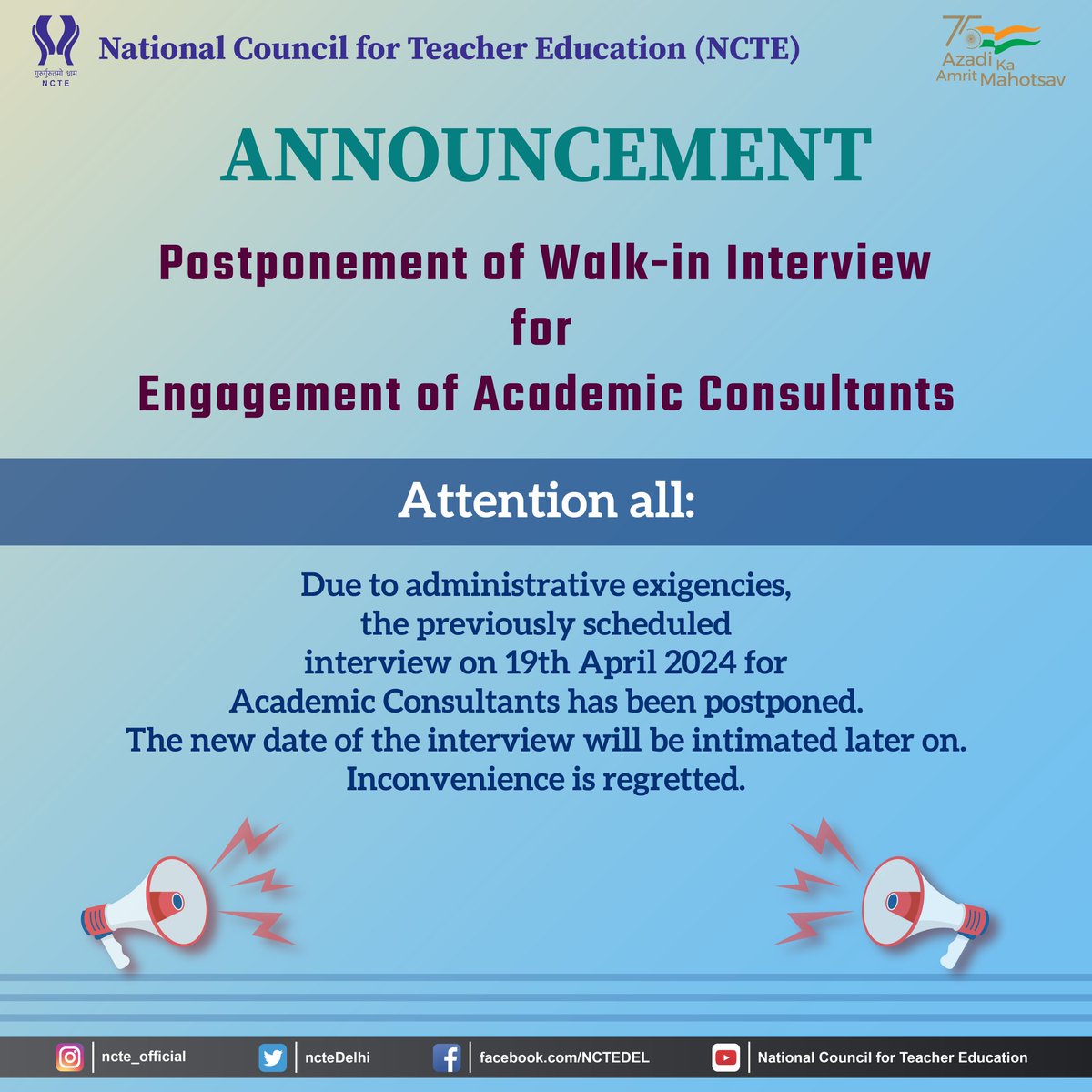 ‼️POSTPONED‼️ Please note that the Walk-in Interview for posts of Academic Consultants at NCTE, which was going to happen on 19.04.2024, has been postponed due to some administrative exigencies. It'll be rescheduled for a later date. Make sure you're following NCTE for updates.