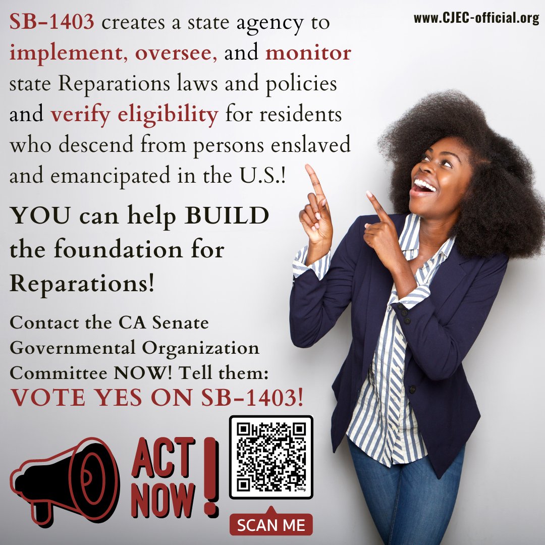 📣📣 Call to ACTION!! SB-1403, our bill to create a state Reparations agency to implement, oversee, and monitor state Reparations laws and policies, and verify Reparations eligibility, will be HEARD by the CA Senate Governmental Organization Committee on Tues 4/23! Contact the