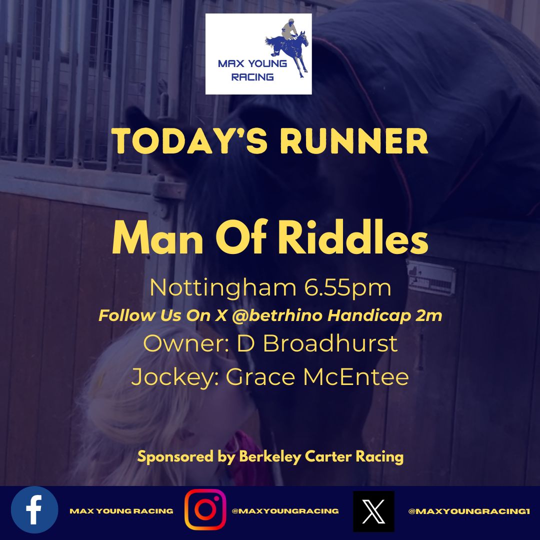 Man Of Riddles runs today at @NottsRacecourse 🏇 @GraceMcentee | @BetRhino | @B_C_Racing1